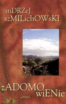 Zadomowienie - Andrzej Szmilichowski [KSIĄŻKA]