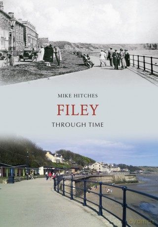 Filey Through Time [KSIĄŻKA]