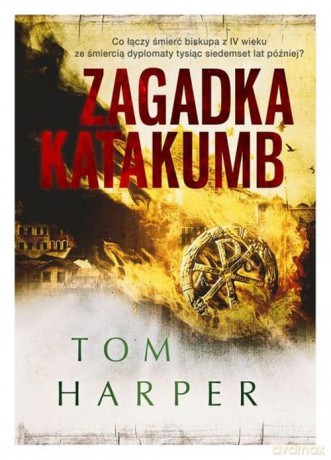Zagadka katakumb - Tom Harper [KSIĄŻKA]