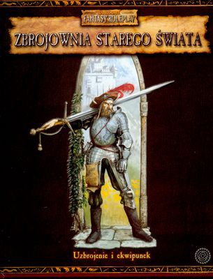 Zbrojownia Starego Świata [KSIĄŻKA]