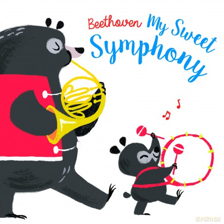 First Composers Beethoven My Sweet Symphony [KSIĄŻKA]