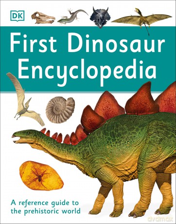 First Dinosaur Encyclopedia [KSIĄŻKA]