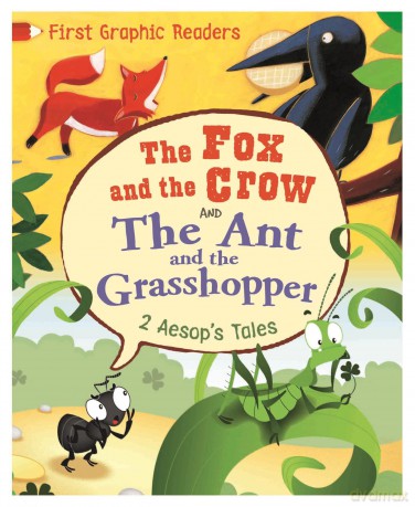 First Graphic Readers Aesop the Ant and the Grasshopper the Fox and the Crow [KSIĄŻKA]