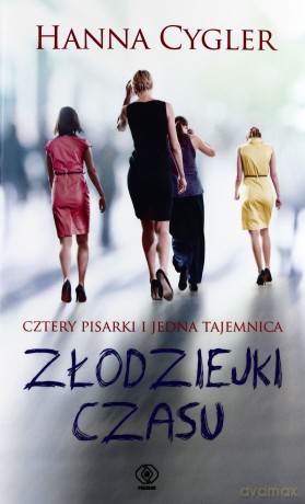 Złodziejki Czasu - Hanna Cygler [KSIĄŻKA]