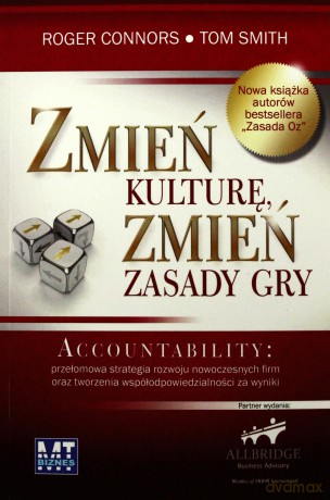 Zmień Kulturę Zmień Zasady Gry - Roger Connors. Tom Smith [KSIĄŻKA]