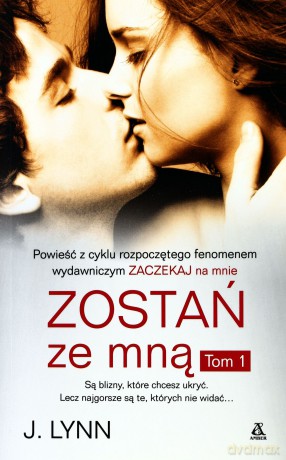 Zostań ze mną. Tom 1 - J. Lynn [KSIĄŻKA]