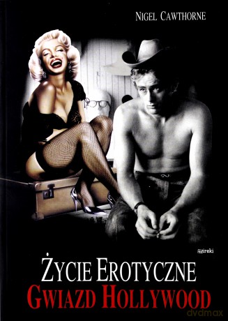 Życie Erotyczne Gwiazd Hollywood - Nigel Cawthorne [KSIĄŻKA]