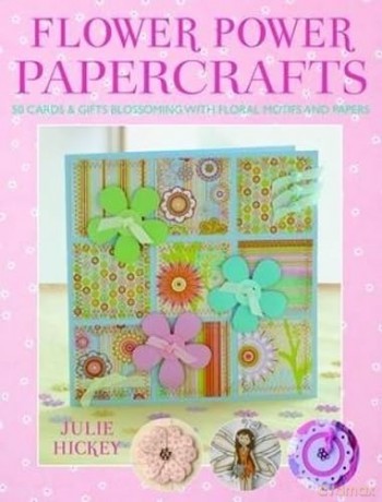 Flower Power Papercrafts [KSIĄŻKA]
