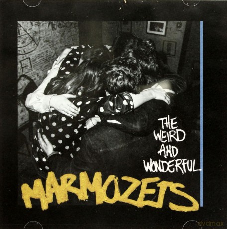 Marmozets: The Weird And Wonderful Marmozets [CD]