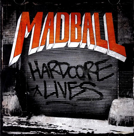 Madball: Hardcore Lives [CD]