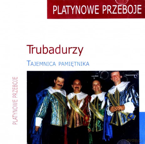 Trubadurzy: Platynowe przeboje - Tajemnica pamiętnika [CD]