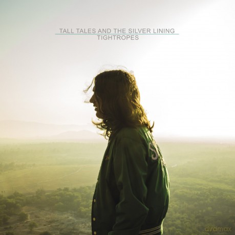 Tall Tales and The Silver Lining: Tightropes [CD]