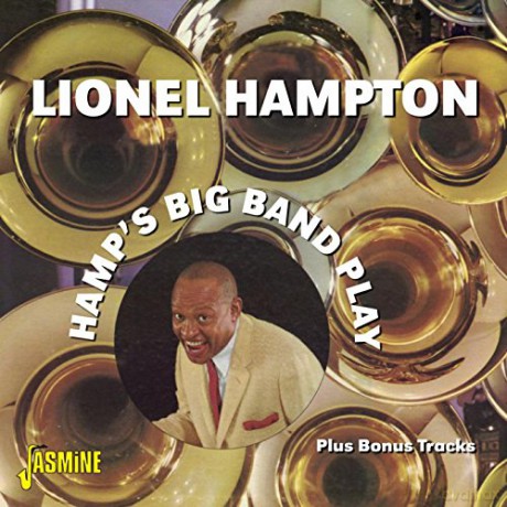Lionel Hampton: Hamp's Big Band Play [CD]