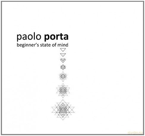 Paolo Porta: Beginner's State of Mind [CD]
