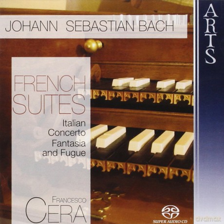 Francesco Cera-J S Bach French Suit: Francesco Cera-J S Bach French Suit [2SACD]