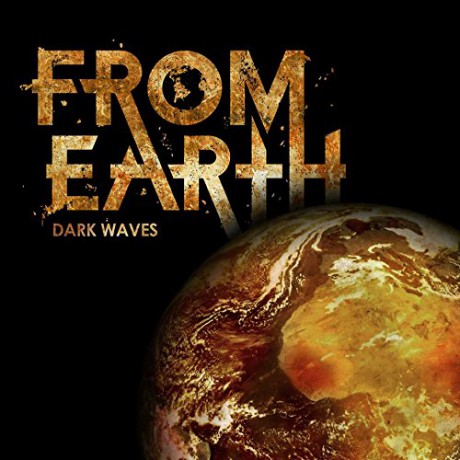From Earth: Dark Waves [CD]