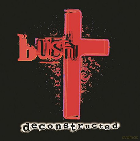 Bush: Deconstructed [2xWinyl]
