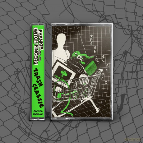 Frankie And The Witch Fingers-Trash Classic: Frankie and the Witch Fingers-Trash Classic [KASETA]