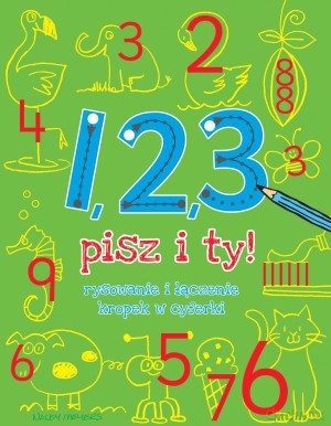 1, 2, 3 - pisz i ty! [KSIĄŻKA]
