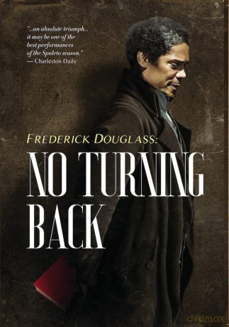 Frederick Douglass: No Turning Back [DVD]