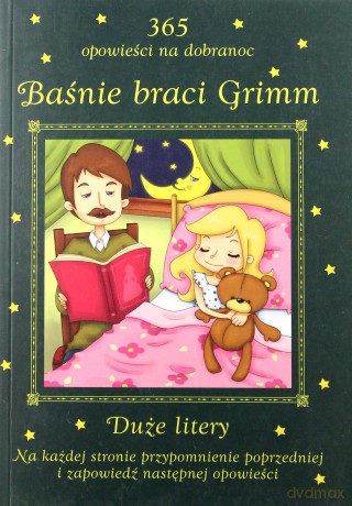 Baśnie braci Grimm. 365 opowieści na dobranoc [KSIĄŻKA]