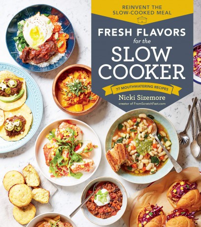 Fresh Flavors for the Slow Cooker [KSIĄŻKA]
