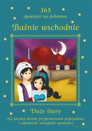 Baśnie wschodnie. 365 opowieści na dobranoc [KSIĄŻKA]