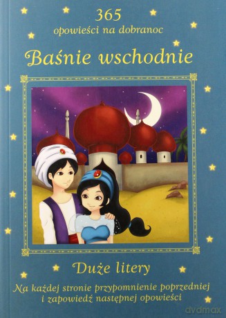 Baśnie wschodnie. 365 opowieści na dobranoc [KSIĄŻKA]