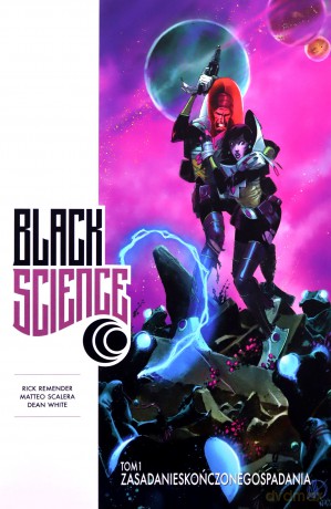 Black Science. Tom 1. Zasada nieskończonego spadania - Rick Remender [KOMIKS]