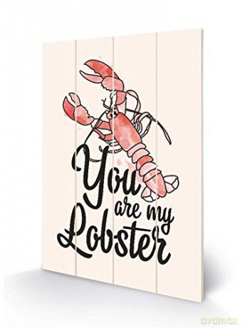 FRIENDS - You are my Lobster - Wood Prin
