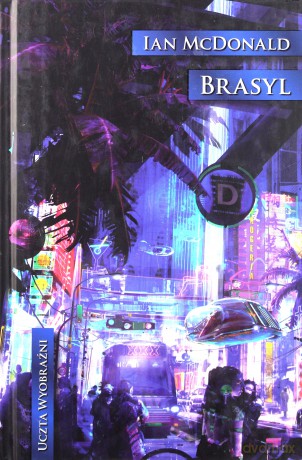 Brasyl - Ian McDonald [KSIĄŻKA]