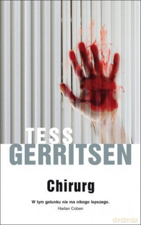Chirurg - Tess Gerritsen [KSIĄŻKA]