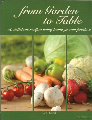 From Garden To Table [KSIĄŻKA]