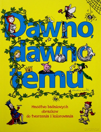 Dawno, dawno temu [KSIĄŻKA]