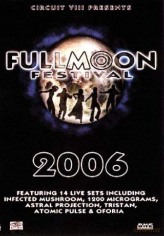 Fullmoon Festival 2006 [DVD]