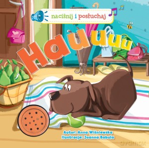 Hauuuu! Naciśnij i posłuchaj - Anna Wiśniewska [KSIĄŻKA]