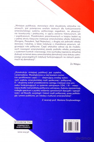 Idee, instytucje i praktyka ustrojowa Stanów Zjednoczonych Ameryki - Paweł Laidler, Jarosław Szymanek [KSIĄŻKA]