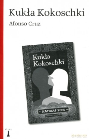 Kukła Kokoschki - Afonso Cruz [KSIĄŻKA]