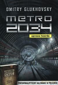 Metro 2034. Kalendarz 2014 Uniwersum Metro 2033. Pakiet 2 książek - Dmitry Glukhovsky [KSIĄŻKA]