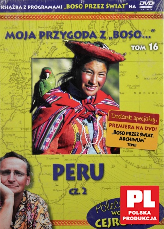 Moja przygoda z "Boso..." (Tom 16) Peru część 2 - Sławomir Makaruk (booklet) [DVD]