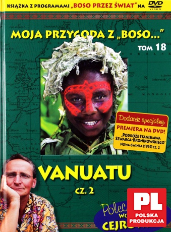 Moja przygoda z "Boso..." (Tom 18) Vanuatu część 2 - Sławomir Makaruk (booklet) [DVD]