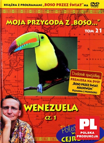 Moja przygoda z "Boso..." (Tom 21) Wenezuela część 1 - Sławomir Makaruk (booklet) [DVD]
