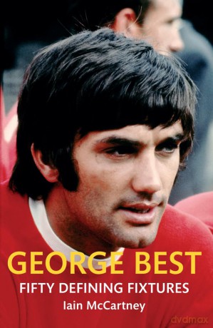 George Best Fifty Defining Fix [KSIĄŻKA]