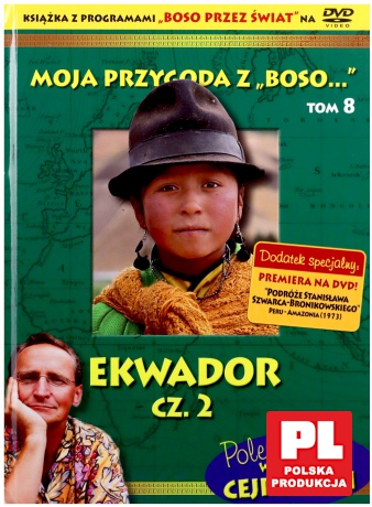 Moja przygoda z "Boso..." (Tom 8) Ekwador część 2 - Sławomir Makaruk (booklet) [DVD]