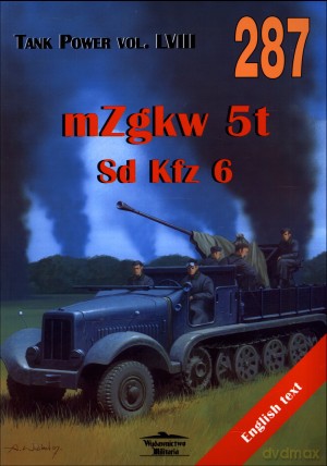 mZgkw 5t Sd Kfz 6. Tank Power vol. LVIII 287 - Robert Sawicki, Janusz Ledwoch [KSIĄŻKA]