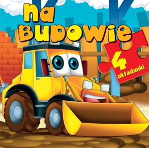 Na budowie. 4 układanki - Anna Wiśniewska