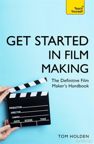 Get Started in Film Making [KSIĄŻKA]