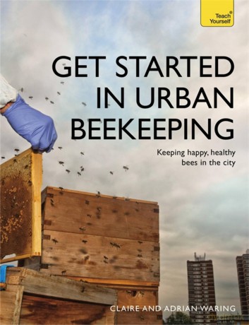 Get Started in Urban Beekeeping [KSIĄŻKA]