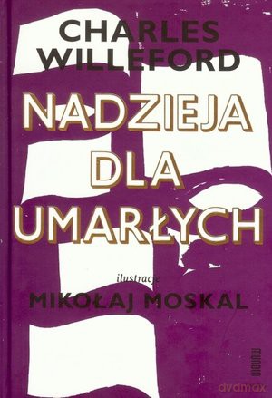 Nadzieja dla umarłych - Charles Willeford [KSIĄŻKA]