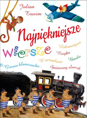 Najpiękniejsze wiersze dla dzieci - Julian Tuwim [KSIĄŻKA]